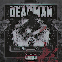 Kid Vibe - Deadman (Feat. 42Blacktop) Ft Slvg загрузить